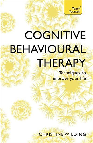 Book cover: Yellow dandelion clocks against a white background.
Cognitive Behavioural Therapy
Techniques to improve your life
Christine Wilding